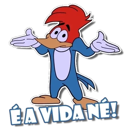 Figurinha: Pica-Pau 'É a vida né!'
