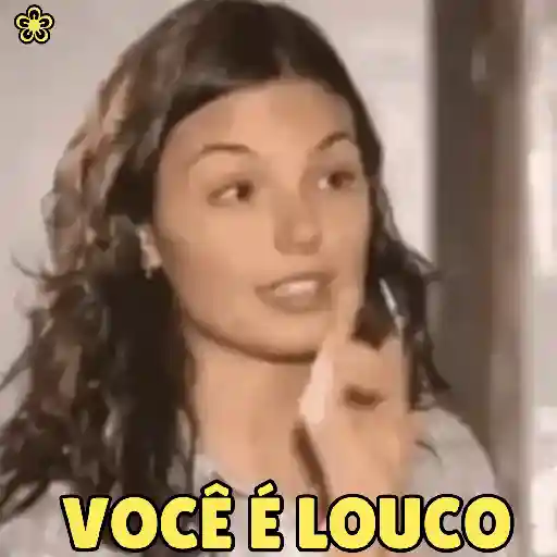 Figurinha: Você é louco