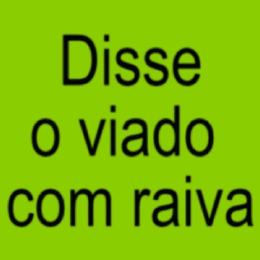 Figurinha: Disse o viado com raiva