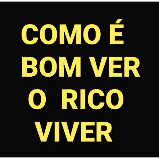 Figurinha: Como é bom ver o rico viver