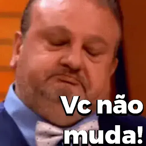 Figurinha: Chef Jacquin: Vc não muda!