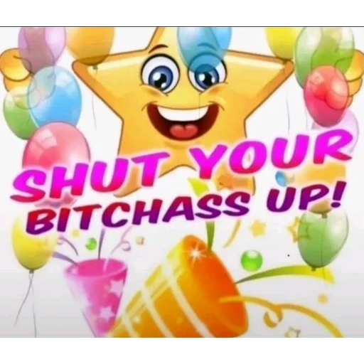 Figurinha: Shut your bitchass up