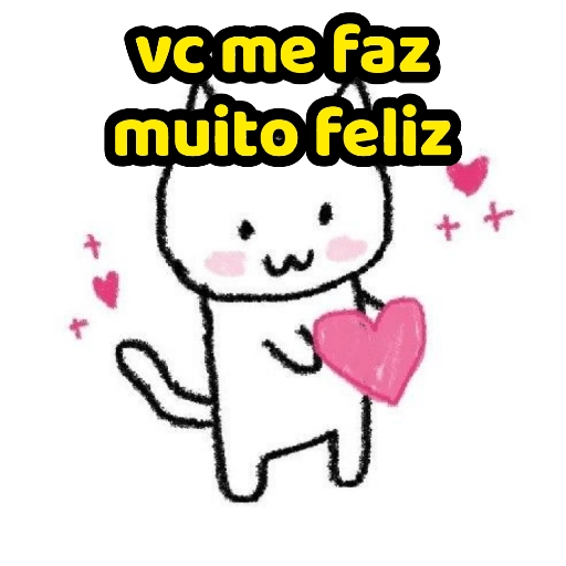 Figurinha: vc me faz muito feliz