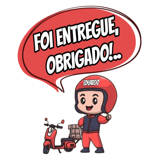 Figurinha: Entregador agradece "Foi entregue, obrig