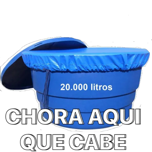 Figurinha: Caixa d'água "Chora Aqui Que Cabe"