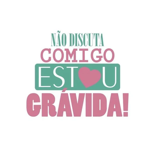 Sticker: Don't argue with me, I'm pregnant!