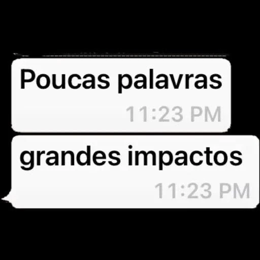 Figurinha: Poucas palavras, grandes impactos