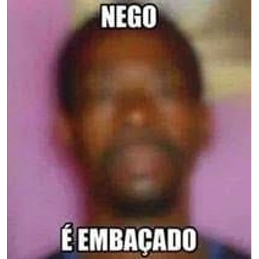 Figurinha: Nego é embaçado