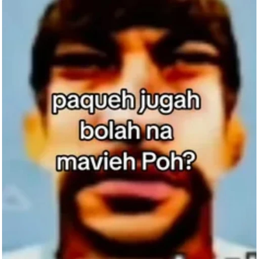 Figurinha: Paqueh jugah bolah na mavieh Poh