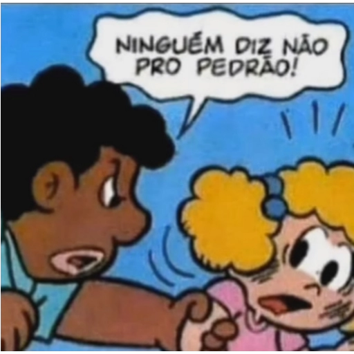 Figurinha: Ninguém diz não pro Pedrão