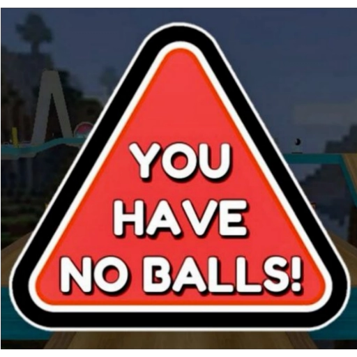 Sticker: You Have No Balls!
