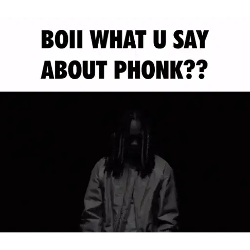 Figurinha: O que você disse sobre Phonk?