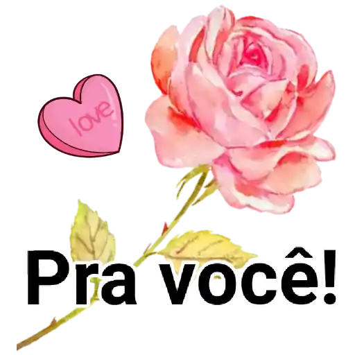Figurinha: Rosa com "Pra você!"
