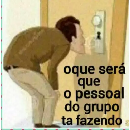 Figurinha: O que o pessoal do grupo ta fazendo