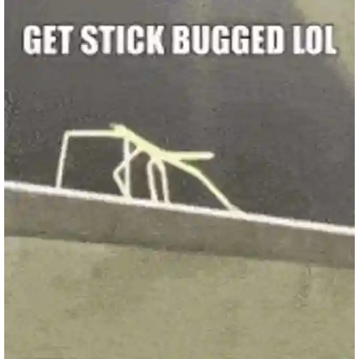 Sticker: Get Stick Bugged Lol