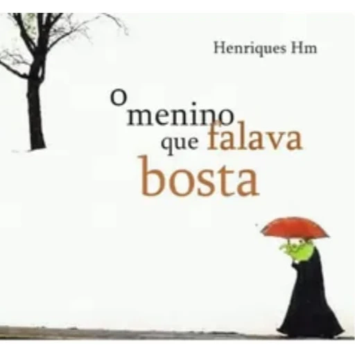 Figurinha: O menino que falava bosta