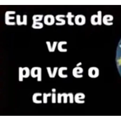 Figurinha: Eu gosto de vc pq vc é o crime