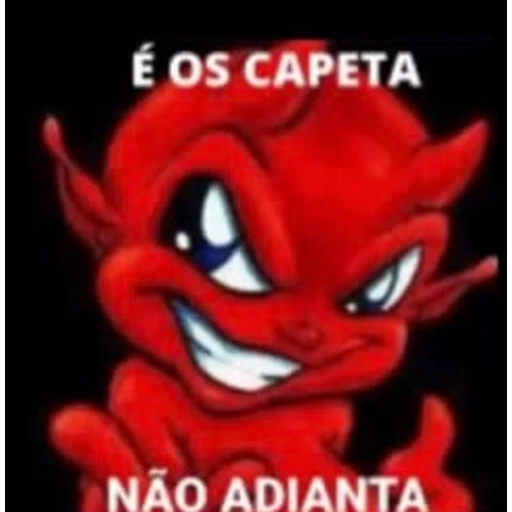 Figurinha: É os capeta