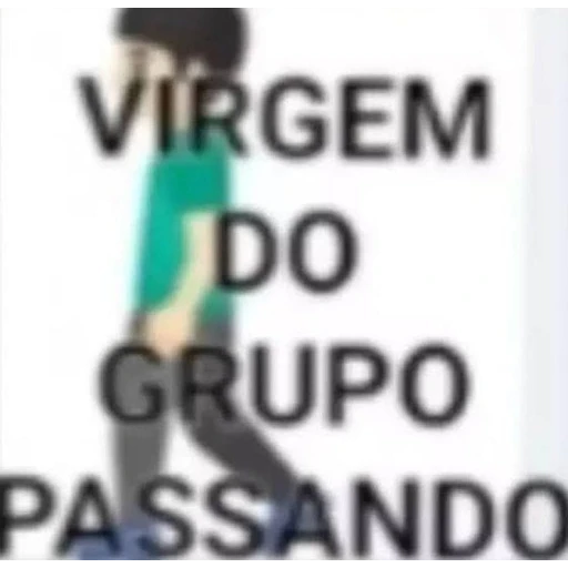 Figurinha: Virgem do grupo passando