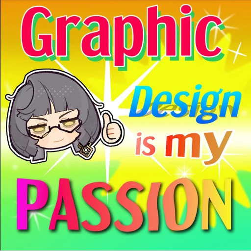 Figurinha: Graphic Design is my Passion