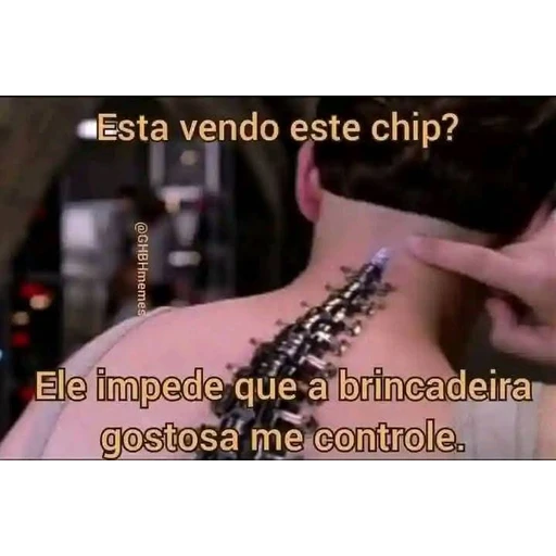 Figurinha: Esta vendo este chip?