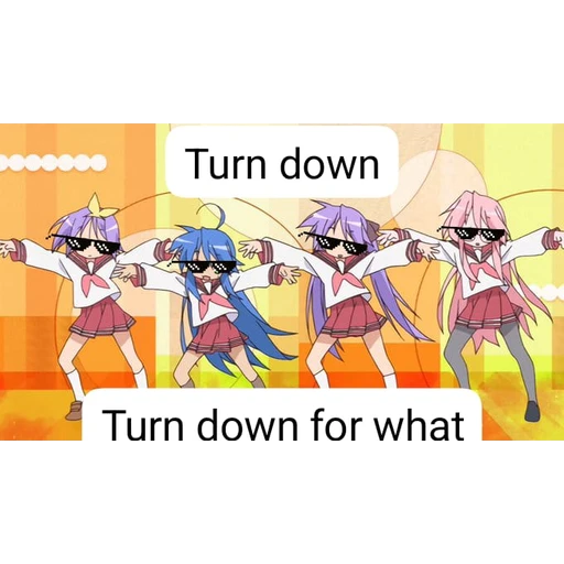 Sticker: Turn down for what