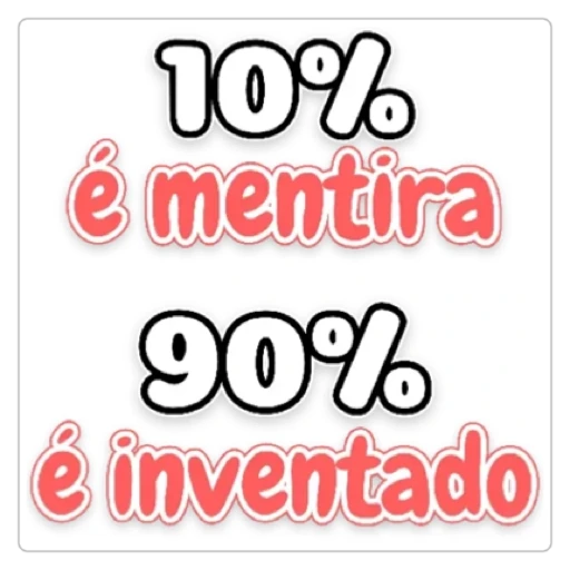 Sticker: 10% lie 90% invented