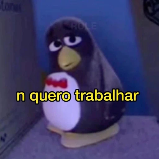 Figurinha: N quero trabalhar