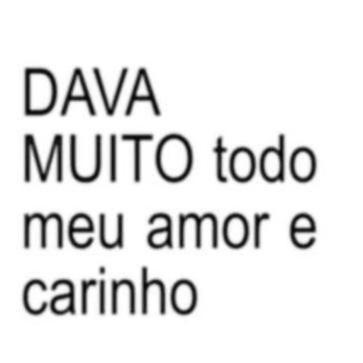 Figurinha: Dava muito meu amor e carinho