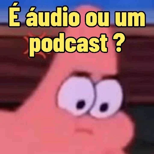 Sticker: Patricio: ¿Audio o podcast?