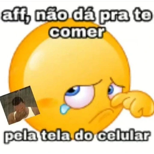 Figurinha: Aff, não dá pra te comer