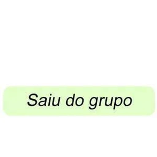 Figurinha: Saiu do grupo