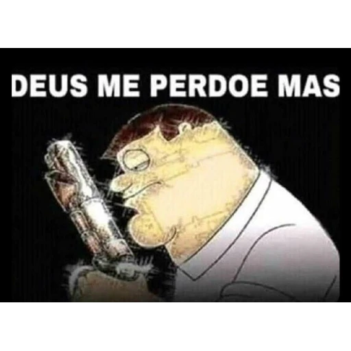Figurinha: Deus me perdoe, mas...