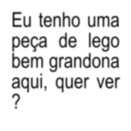 Figurinha: Eu tenho uma peça de lego