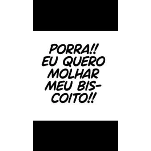 Figurinha: Eu quero molhar meu biscoito