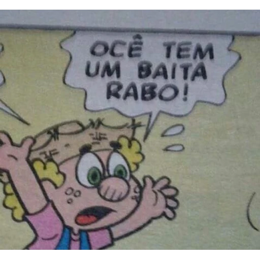 Figurinha: Ocê tem um baita rabo!