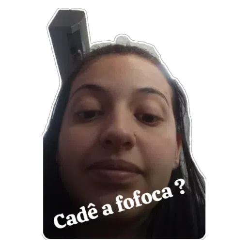 Figurinha: Cadê a fofoca?